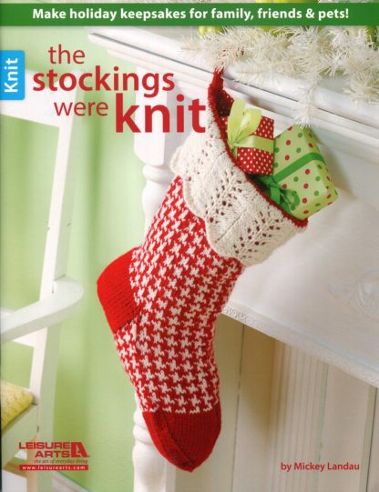 The Stockings Were Knit 