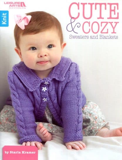 Cute and Cozy, Sweaters and Blankets for Baby