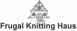 Frugal Knitting Haus